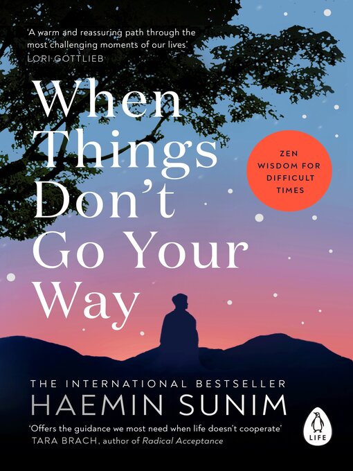 Title details for When Things Don't Go Your Way by Haemin Sunim - Wait list